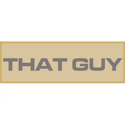 That Guy Patch Small (Tan) 1