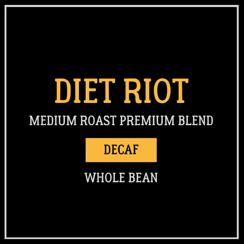 Diet Riot | Medium Roast Decaf Blend 1