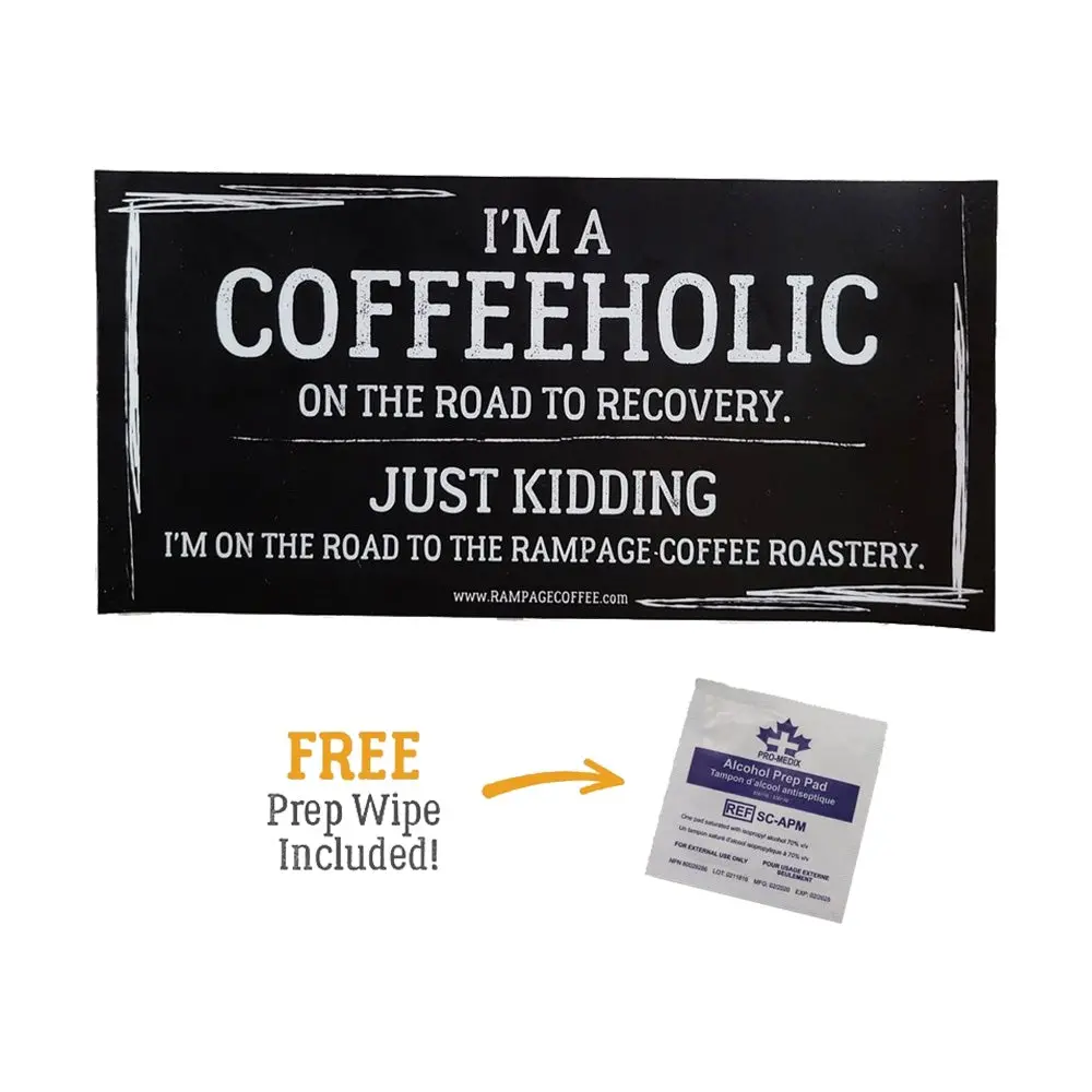 I'm A Coffeeholic | Premium Bumper Sticker (7 Inch) 1